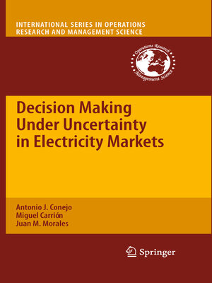 cover image of Decision Making Under Uncertainty in Electricity Markets